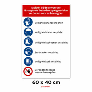 betreden op eigen risico bouwplaatsbord