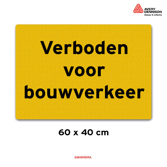 verboden-voor-bouwverkeer Verboden voor bouwverkeer